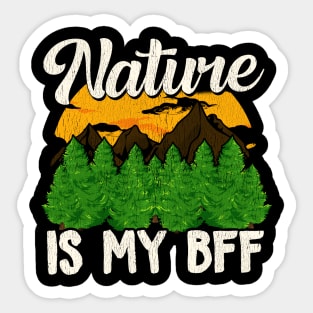Nature Is My BFF Cute Outdoors Campers & Hikers Sticker